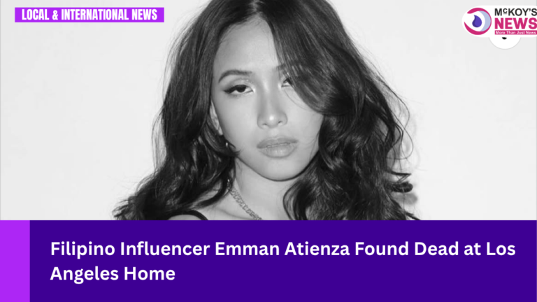 Filipino Influencer Emman Atienza Found Dead at Los Angeles Home
