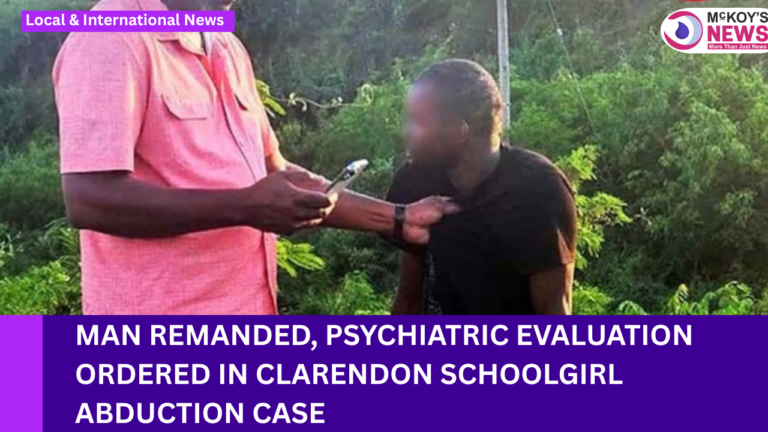 Man Remanded, Psychiatric Evaluation Ordered in Clarendon Schoolgirl Abduction Case
