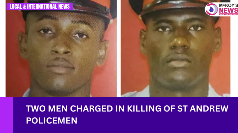 Two Men Charged in Killing of St Andrew Policemen