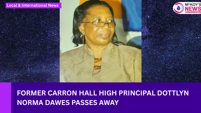 Former Carron Hall High Principal Dottlyn Norma Dawes Passes Away