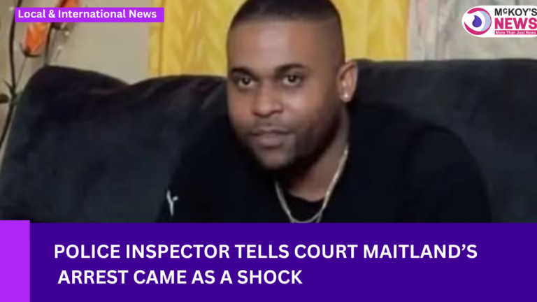 Police Inspector Tells Court Maitland’s Arrest Came as a Shock