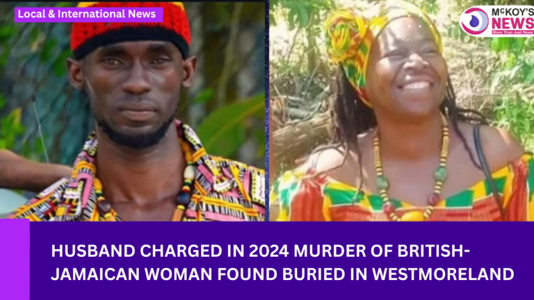 Husband Charged in 2024 Murder of British-Jamaican Woman Found Buried in Westmoreland